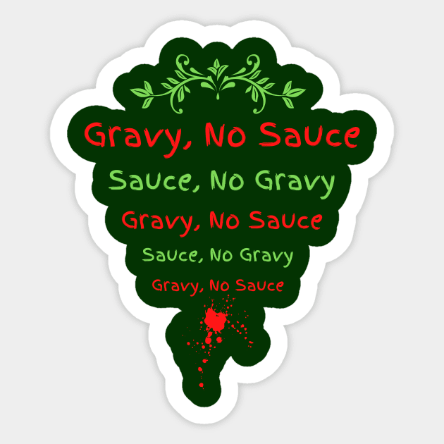 Gravy, No Sauce Sticker by Artsy Y'all